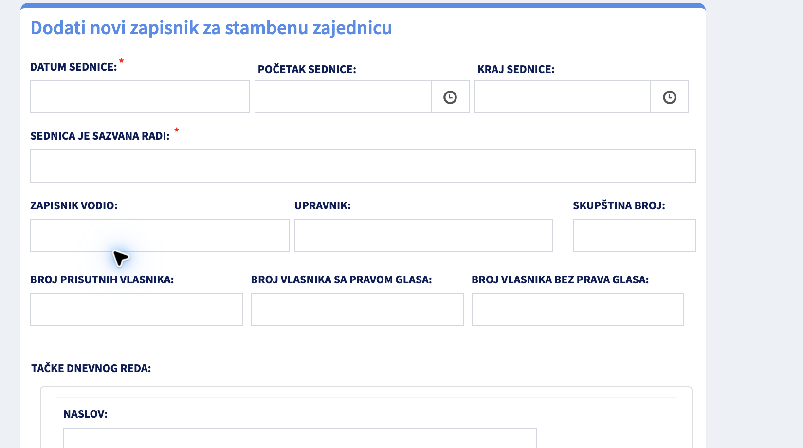 Gornji deo forme Dodati novi zapisnik sa datumom, vremenom, razlogom sednice i podacima o učesnicima.